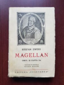 Stefan Zweig - Magellan. Omul si fapta sa (1938)