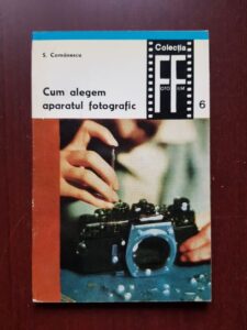 S. Comanescu - Cum alegem aparatul fotografic