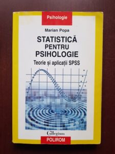 Marian Popa - Statistica pentru psihologie. Teorie si aplicatii SPSS