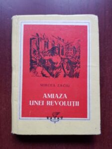 Mircea Zaciu - Amiaza unei revolutii (1954)