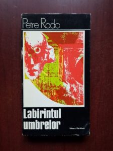 Petre Rado - Labirintul umbrelor. Expresionismul in cinema