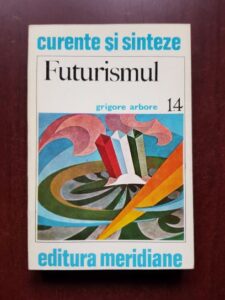 Grigore Arbore - Futurismul