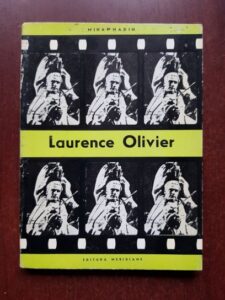 Mihai Nadin - Laurence Olivier. Aventura in universul lui Shakespeare