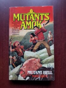 Mark Grant - Mutants amok, volumul 2. Mutant hell