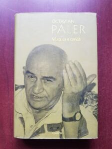 Octavian Paler - Viata ca o corida (2009, editie cartonata)