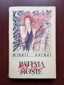 Mihail Sorbul - Patima rosie. Teatru (1988)