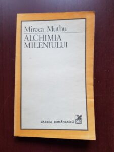 Mircea Muthu - Alchimia mileniului