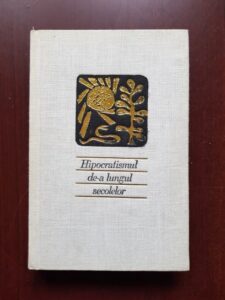 G. Bratescu - Hipocratismul de-a lungul secolelor (1968, editie cartonata)