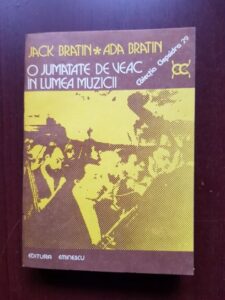 Jack Bratin, Ada Bratin - O jumatate de veac in lumea muzicii