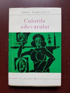 Albert Ayguesparse - Culorile adevarului