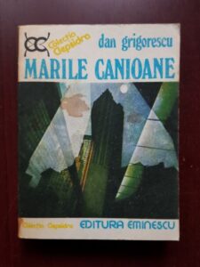 Dan Grigorescu - Marile canioane