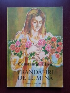 Constantin Clisu - Trandafiri de lumina (1989, ilustratii de Dumitru Verdes)