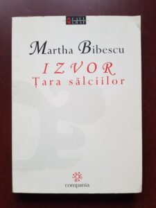 Martha Bibescu - Izvor. Tara salciilor
