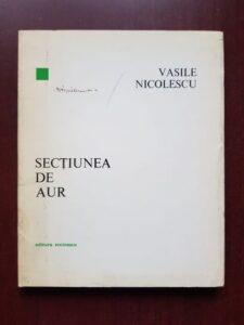 Vasile Nicolescu - Sectiunea de aur (1973, prima editie)
