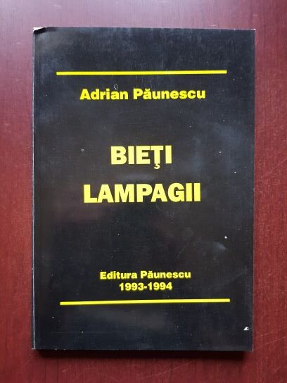 Adrian Paunescu - Bieti lampagii