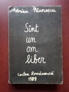 Adrian Paunescu - Sint un om liber