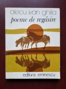 Alecu Ivan Ghilia - Poeme de regasire (1980)