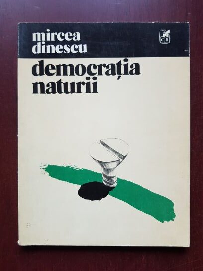 Mircea Dinescu - Democratia naturii (1981, prima editie)