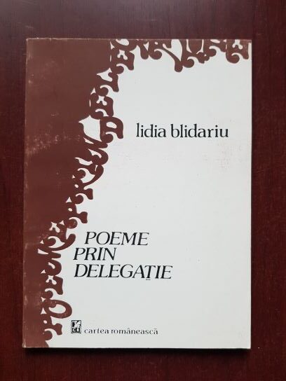 Lidia Blidariu - Poeme prin delegatie