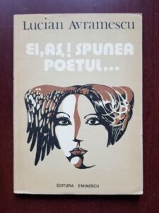 Lucian Avramescu - Ei, as! Spunea poetul