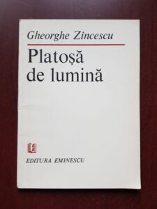 Gheorghe Zincescu - Platosa de lumina