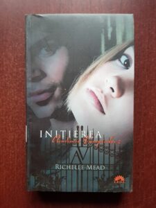 Richelle Mead - Academia vampirilor. Initierea. Volumul 2