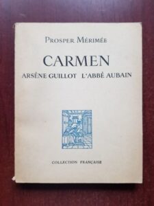 Prosper Merimee - Carmen. Arsene Guillot, L'abbe Aubain