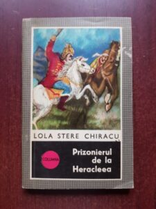 Lola Stere Chiracu - Prizonierul de la Heracleea