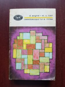 D. Anghel, St. O. Iosif - Caleidoscopul lui A. Mirea