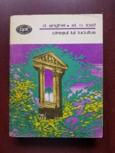 D. Anghel, St. O. Iosif - Ciresul lui Lucullus