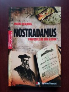 Mario Reading - Nostradamus. Profetiile de bun augur