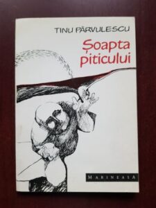 Tinu Parvulescu - Soapta piticului
