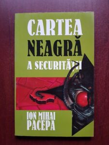 Ion Mihai Pacepa – Cartea neagra a securitatii volumul 2