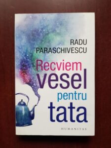 Radu Paraschivescu - Recviem vesel pentru tata
