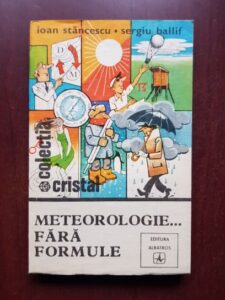 Ioan Stancescu, Sergiu Ballif - Meteorologie... fara formule