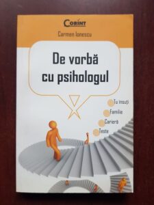 Carmen Ionescu - De vorba cu psihologul