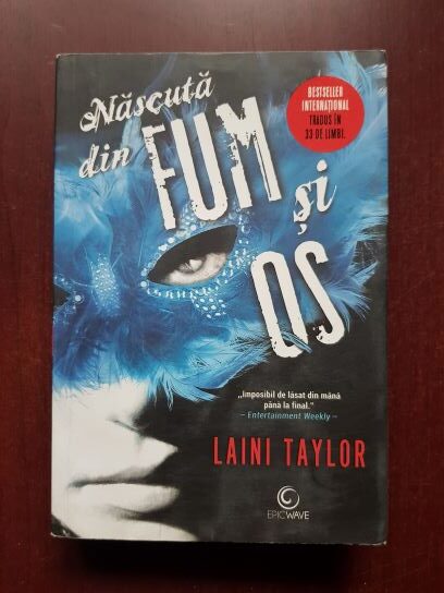 Laini Taylor - Nascuta din fum si os volumul 1