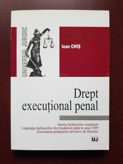 Ioan Chis - Drept executional penal