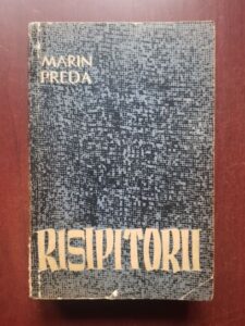 Marin Preda - Risipitorii (1962)