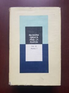 Filosofia greaca pana la Platon volumul 2, partea 1