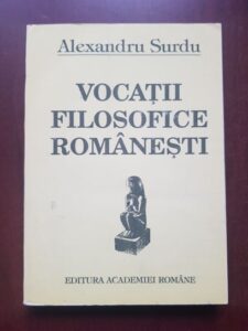 Alexandru Surdu - Vocatii filosofice romanesti
