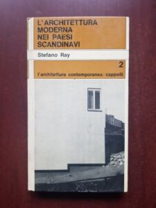 Stefano Ray - L'architettura moderna nei paesi scandinavi