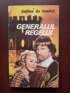 Daphne du Maurier - Generalul regelui