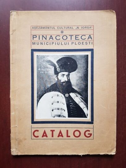 Pinacoteca municipiului Ploiesti. Catalog (1939)