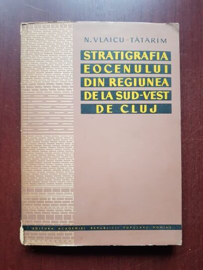 N. Vlaicu-Tatarim - Stratigrafia eocenului din regiunea de la Sud-Ves de Cluj