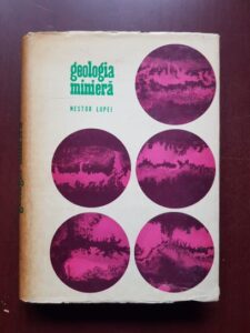 Nestor Lupei - Geologia miniera