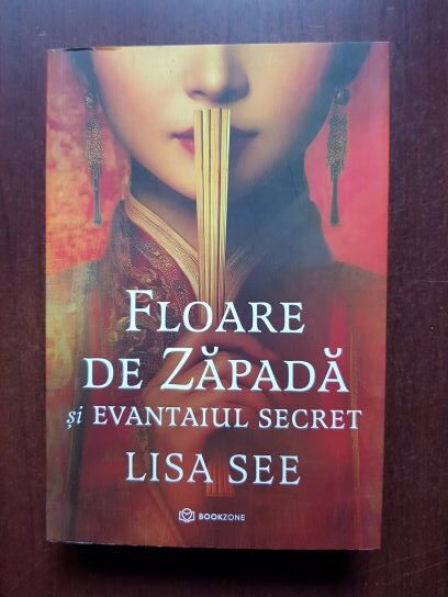 Lisa See - Floare de zapada si evantaiul secret