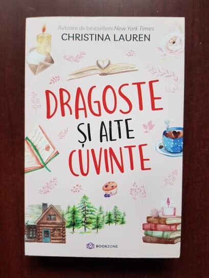 Christina Lauren - Dragoste si alte cuvinte