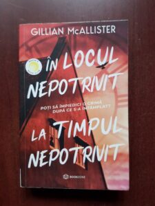 Gillian McAllister - In locul nepotrivit la timpul nepotrivit