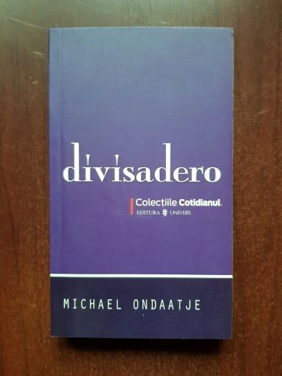 Michael Ondaatje - Divisadero